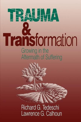 Trauma and Transformation(English, Paperback, Tedeschi Richard)