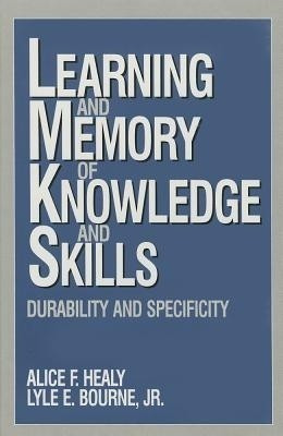 Learning and Memory of Knowledge and Skills(English, Hardcover, unknown)