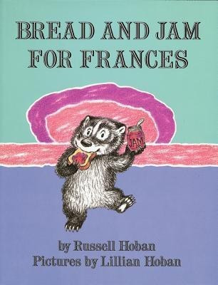 Bread and Jam for Frances(English, Hardcover, Hoban Russell)