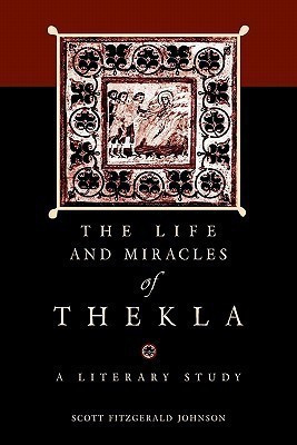 The Life and Miracles of Thekla(English, Paperback, Johnson Scott Fitzgerald)