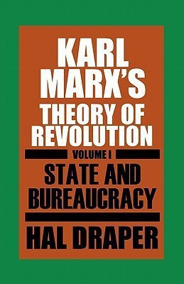 Karl Marx's Theory of Revolution: State and Bureaucracy Pt. 1(English, Paperback, Draper Hal)