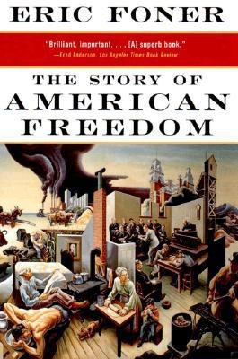 The Story of American Freedom(English, Paperback, Foner Eric)