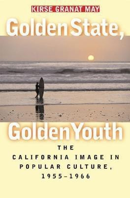 Golden State, Golden Youth(English, Paperback, May Kirse Granat)