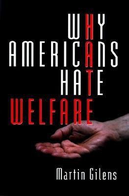Why Americans Hate Welfare(English, Hardcover, Gilens Martin)