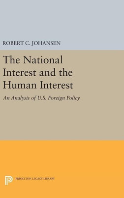 The National Interest and the Human Interest(English, Hardcover, Johansen Robert C.)
