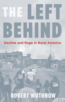 The Left Behind(English, Hardcover, Wuthnow Robert)
