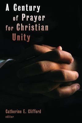 Century of Prayer for Christian Unity(English, Paperback, unknown)