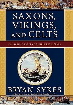 Saxons, Vikings, and Celts(English, Hardcover, Sykes Bryan)
