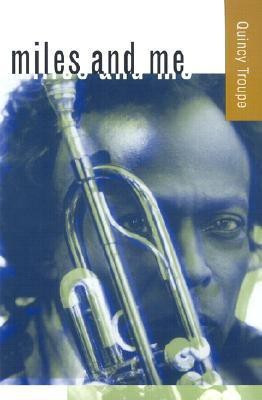 Miles and Me(English, Paperback, Troupe Quincy)