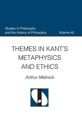 Themes in Kant's Metaphysics and Ethnics(English, Hardcover, Melnick Arthur)