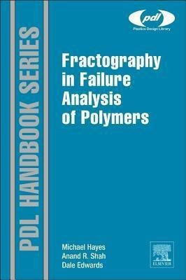 Fractography in Failure Analysis of Polymers(English, Hardcover, Hayes Michael D.)