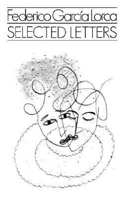 Selected Letters(English, Paperback, Garcia Lorca Federico)