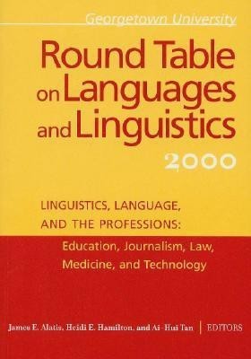 Georgetown University Round Table on Languages and Linguistics (GURT) 2000: Linguistics, Language, and the Professions(English, Paperback, unknown)