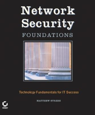Network Security Foundations(English, Paperback, Strebe Matthew)