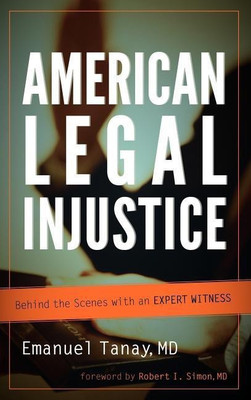 American Legal Injustice(English, Hardcover, Tanay Emanuel)