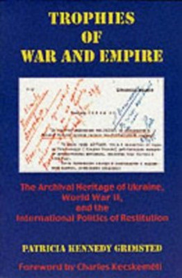 Trophies of War and Empire(English, Paperback, Grimsted Patricia Kennedy)