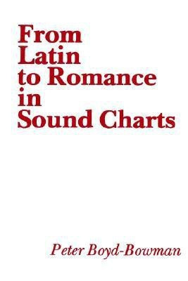 From Latin to Romance in Sound Charts(English, Paperback, Boyd-Bowman Peter)