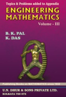 ENGINEERING MATHEMATICS VOLUME-III (6th EDITION)(English, Paperback, B. K. Pal, K. Das)