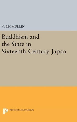 Buddhism and the State in Sixteenth-Century Japan(English, Hardcover, McMullin Neil)