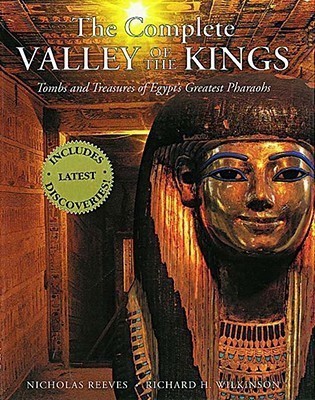 Complete Valley of the Kings(English, Hardcover, Reeves N)