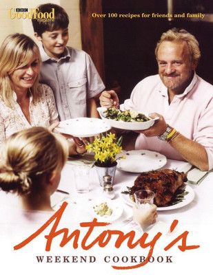 Antony's Weekend Cookbook(English, Hardcover, Worrall Thompson Antony)