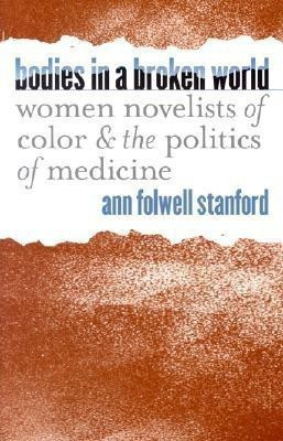 Bodies in a Broken World(English, Paperback, Stanford Ann Folwell)