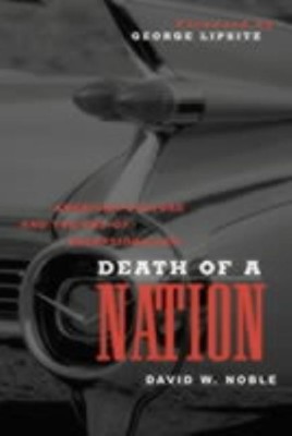 Death of a Nation(English, Paperback, Noble David W.)