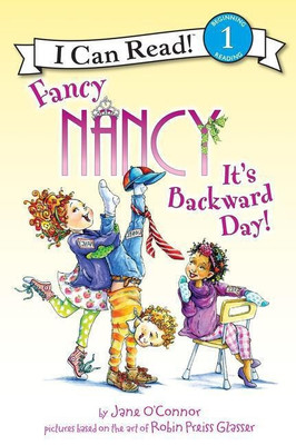 Fancy Nancy: It's Backward Day!(English, Paperback, O'Connor Jane)