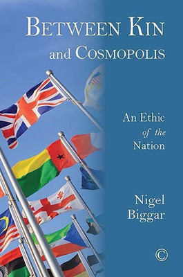 Between Kin and Cosmopolis(English, Electronic book text, Biggar Nigel)
