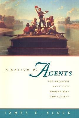 A Nation of Agents(English, Hardcover, Block James E.)