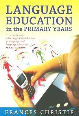 Language Education in the Primary Years(English, Paperback, Christie Frances)