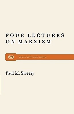 Four Lectures on Marxism(English, Paperback, Sweezy Paul M.)