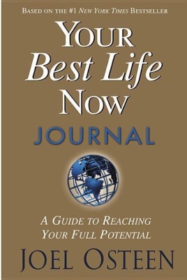 Your Best Life Now Journal(English, Hardcover, Osteen Joel)