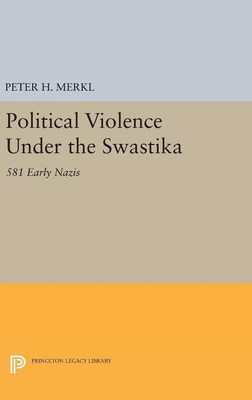 Political Violence Under the Swastika(English, Hardcover, Merkl Peter H.)