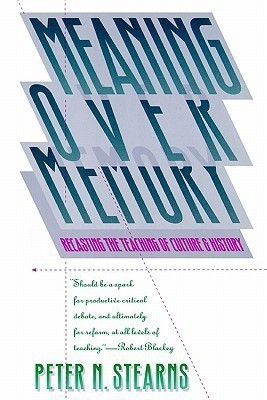 Meaning Over Memory(English, Paperback, Stearns Peter N.)