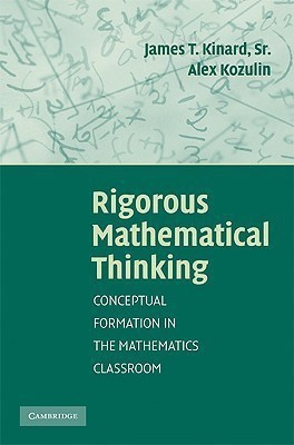 Rigorous Mathematical Thinking(English, Hardcover, Kinard James T.)