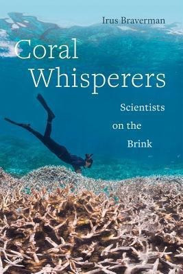 Coral Whisperers(English, Paperback, Braverman Irus)