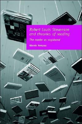 Robert Louis Stevenson and Theories of Reading(English, Hardcover, Norquay Glenda)