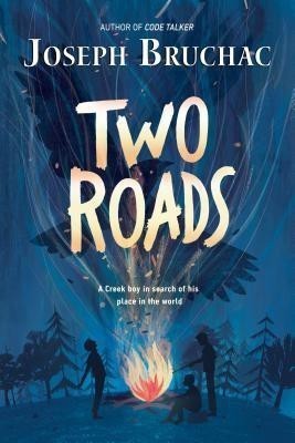 Two Roads(English, Hardcover, Bruchac Joseph)