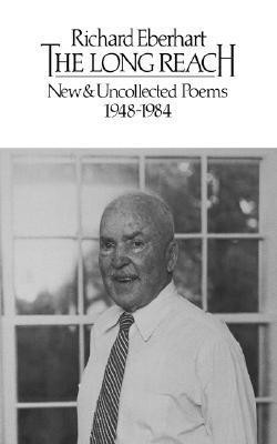 The Long Reach: New and Uncollected Poems 1948-1984(English, Paperback, Eberhart Richard)