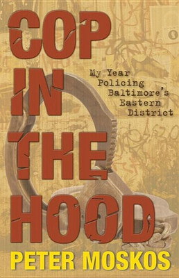 Cop in the Hood(English, Paperback, Moskos Peter)