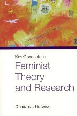 Key Concepts in Feminist Theory and Research(English, Hardcover, Hughes Christina)