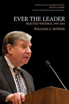 Ever the Leader(English, Hardcover, Bowen William G.)