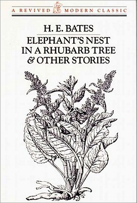 Elephant's Nest In A Rhubarb Tree & Other Stories(English, Paperback, Bates H. E.)