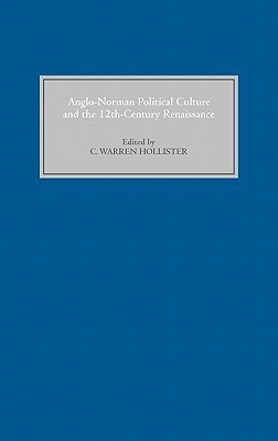 Anglo-Norman Political Culture and the Twelfth Century Renaissance(English, Hardcover, unknown)