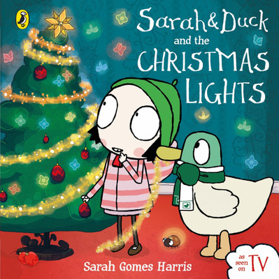 Sarah and Duck and the Christmas Lights(English, Board book, Harris Sarah Gomes)