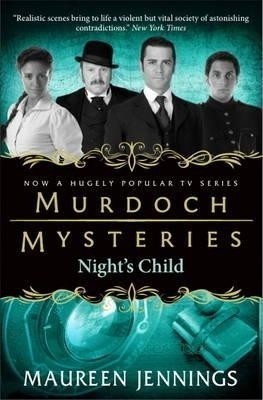 Murdoch Mysteries - Night's Child(English, Paperback, Jennings Maureen)