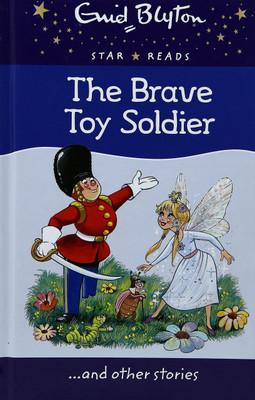 The Brave Toy Soldier(English, Hardcover, Blyton Enid)