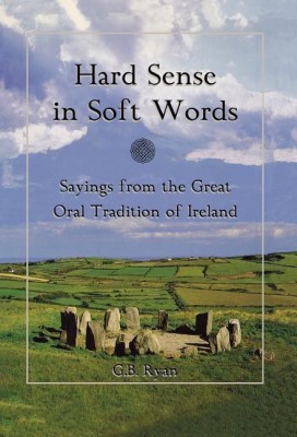 Hard Sense in Soft Words(English, Hardcover, Ryan George B.)