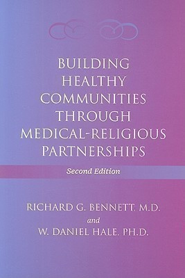 Building Healthy Communities through Medical-Religious Partnerships(English, Paperback, Bennett Richard G. MD)